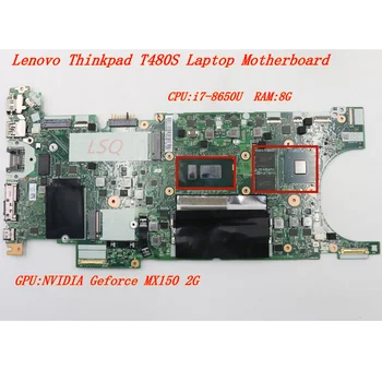 Lenovo Thinkpad için T480S ı7-8650U RAM-8G GPU: MX150 2G Dizüstü Bağımsız Grafik Kartı Anakart 02HL860 01YU136 02HL861